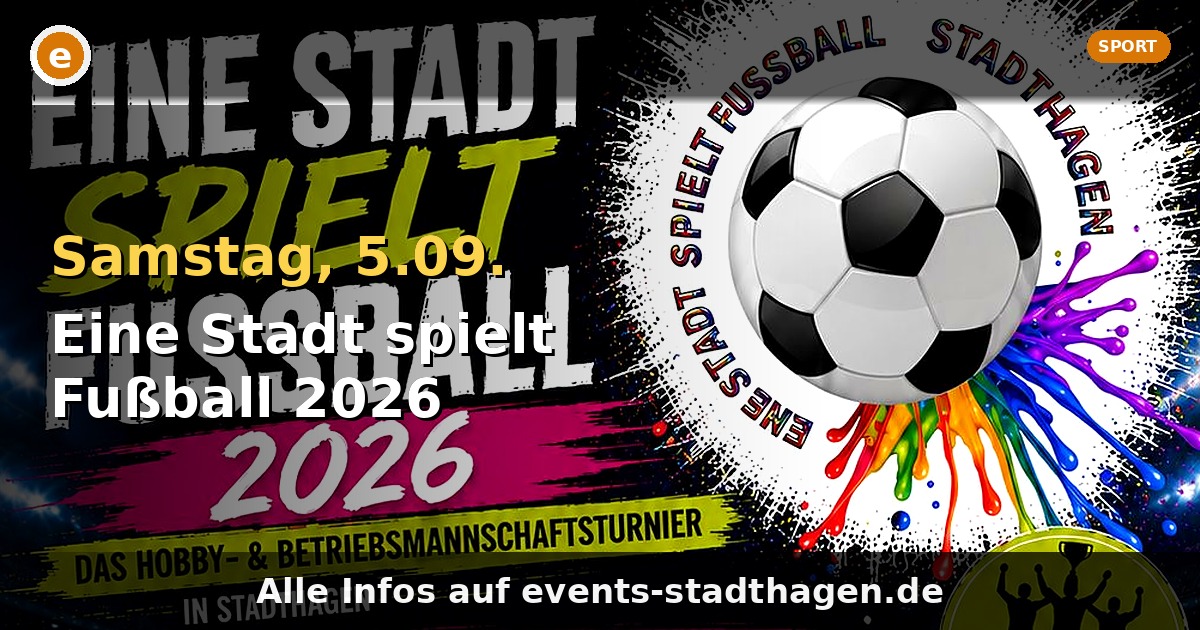 Eine Stadt spielt Fußball 2026