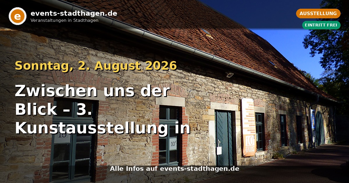 Zwischen uns der Blick – 3. Kunstausstellung in der Zehntscheune